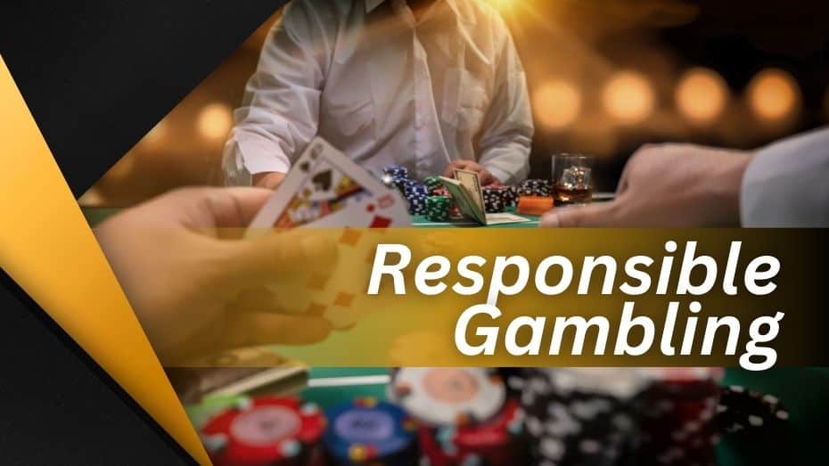 Responsible Gambling